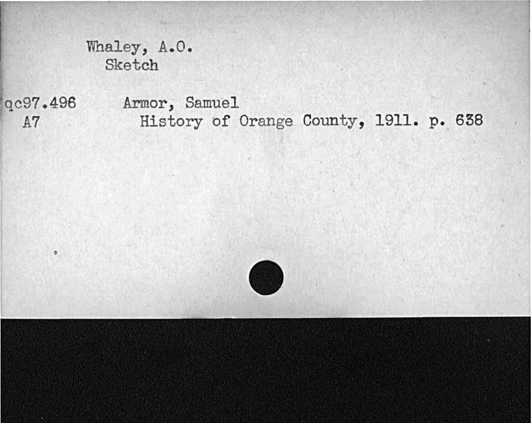 Whaley, A. O.SketchArmor, SamuelRisto of Orange County, 1911. p. 638,   qc97. 496  A7